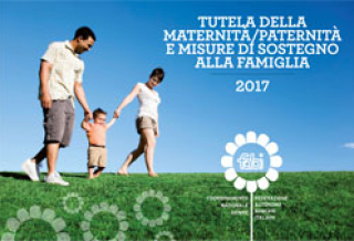 La tutela della maternità e della paternità. Edizione 2017