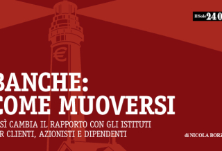 BANCHE: COSI? CAMBIA IL RAPPORTO CON CLIENTI, DIPENDENTI E AZIONISTI