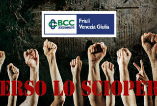 BCC FRIULI VENEZIA GIULIA VERSO LO SCIOPERO