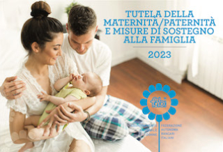La tutela della maternità e della paternità. Edizione 2023