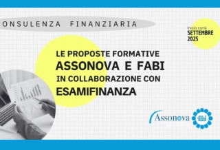 FORMARSI PER CRESCERE: PARTONO I NUOVI CORSI PER CONSULENTI FINANZIARI TARGATI ASSONOVA-FABI