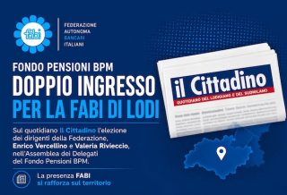 FONDO PENSIONI BPM, DOPPIO INGRESSO PER LA FABI DI LODI