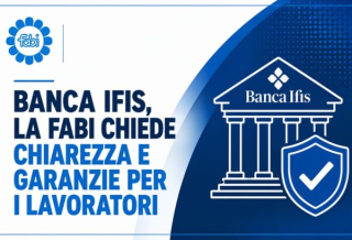 BANCA IFIS, LA FABI CHIEDE CHIAREZZA E GARANZIE PER I LAVORATORI