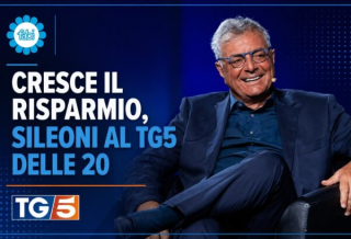 CRESCE IL RISPARMIO, SILEONI AL TG 5 DELLE 20