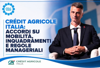 CRÉDIT AGRICOLE ITALIA: ACCORDI SU MOBILITÀ, INQUADRAMENTI E REGOLE MANAGERIALI