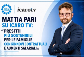 PARI SU ICARO TV: «PRESTITI PIÙ SOSTENIBILI PER LE FAMIGLIE CON RINNOVI CONTRATTUALI E AUMENTI SALARIALI»