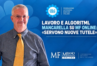 LAVORO E ALGORITMI, MANCARELLA SU MF ONLINE «SERVONO NUOVE TUTELE»