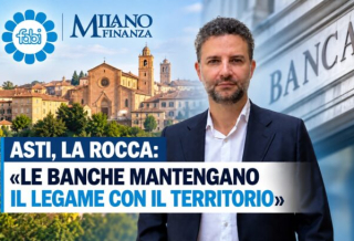 ASTI, LA ROCCA: «LE BANCHE MANTENGANO IL LEGAME CON IL TERRITORIO»