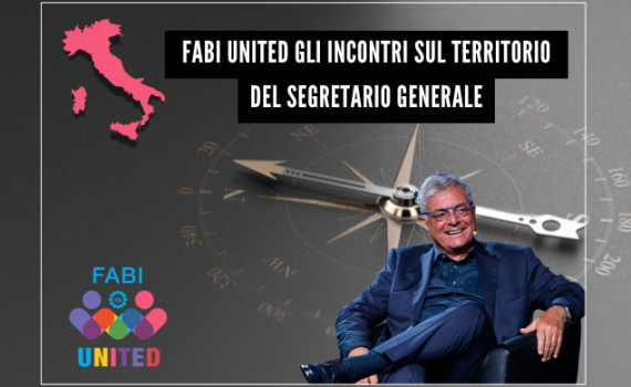 AL VIA FABI UNITED, GLI INCONTRI SUL TERRITORIO DEL SEGRETARIO GENERALE