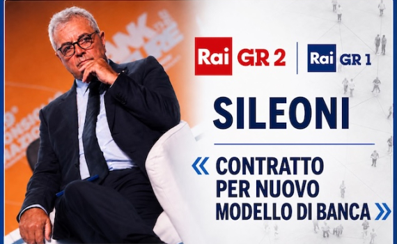 SILEONI A GR1 E GR2: «CONTRATTO PER UN NUOVO MODELLO DI BANCA»