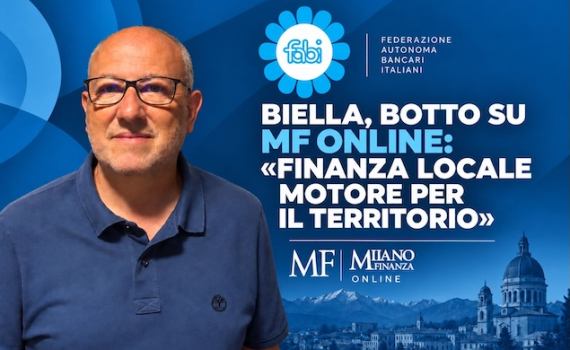 BIELLA, BOTTO SU MF ONLINE: «FINANZA LOCALE MOTORE PER IL TERRITORIO»