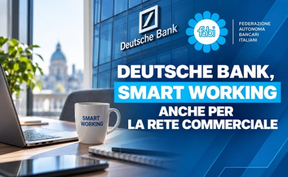 DEUTSCHE BANK, SMART WORKING ANCHE PER LA RETE COMMERCIALE