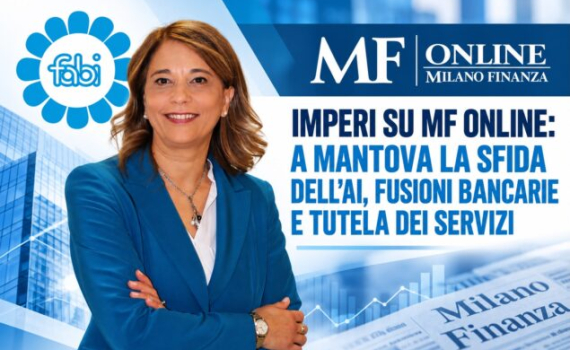 IMPERI SU MF ONLINE: A MANTOVA LA SFIDA DELL'AI, FUSIONI BANCARIE E TUTELA DEI SERVIZI