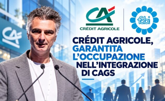 CRÉDIT AGRICOLE, GARANTITA L’OCCUPAZIONE NELL’INTEGRAZIONE DI CAGS