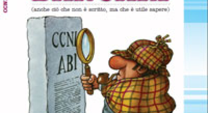 CCNL Bancari, anche ci? che non ? scritto, ma che ? utile sapere)