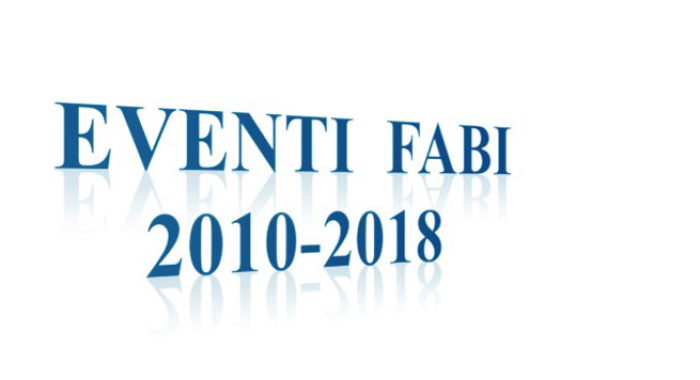 GLI EVENTI FABI 2010-2018