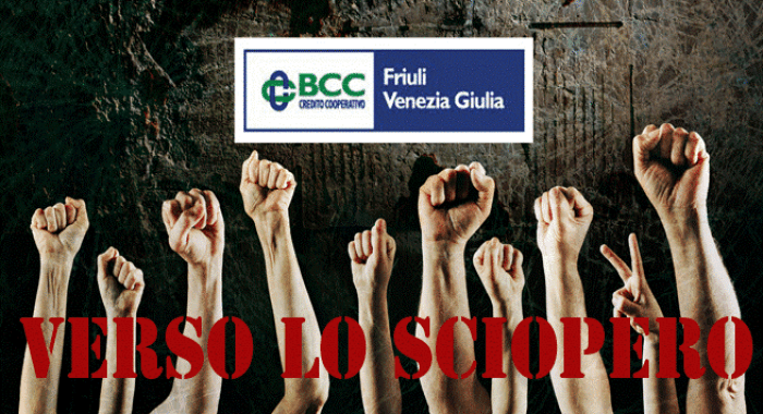 BCC FRIULI VENEZIA GIULIA VERSO LO SCIOPERO