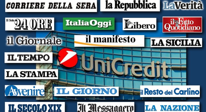 L’ATTACCO DI SILEONI A UNICREDIT È SU TUTTI I QUOTIDIANI NAZIONALI E LOCALI