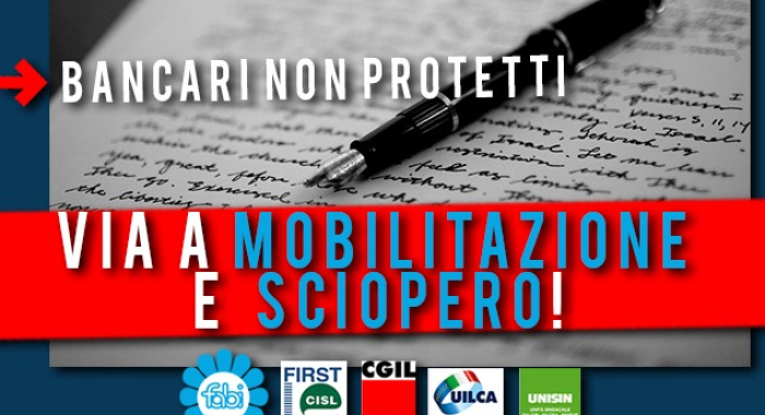 «BANCARI NON PROTETTI, VIA A MOBILITAZIONE E SCIOPERO»