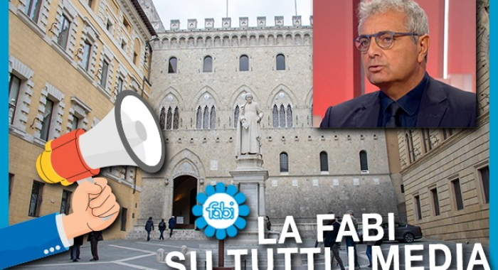 MPS, LA VOCE DELLA FABI È SU TUTTI I MEDIA