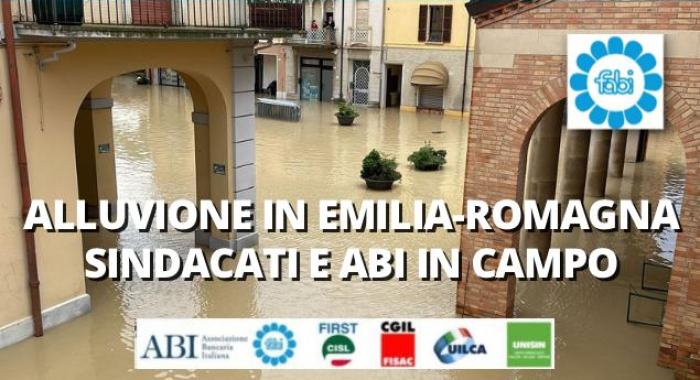 ALLUVIONE IN EMILIA-ROMAGNA, SINDACATI E ABI IN CAMPO