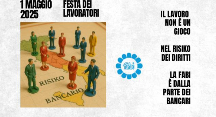 IL LAVORO È CONVIVENZA CIVILE, IL RISIKO BANCARIO NON È UN GIOCO