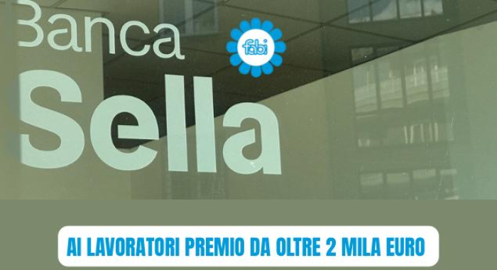 BANCA SELLA, AI LAVORATORI PREMIO DA OLTRE 2 MILA EURO