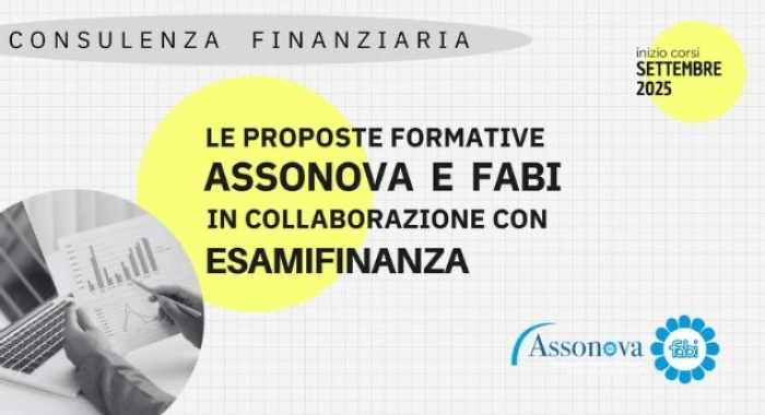 FORMARSI PER CRESCERE: PARTONO I NUOVI CORSI PER CONSULENTI FINANZIARI TARGATI ASSONOVA-FABI