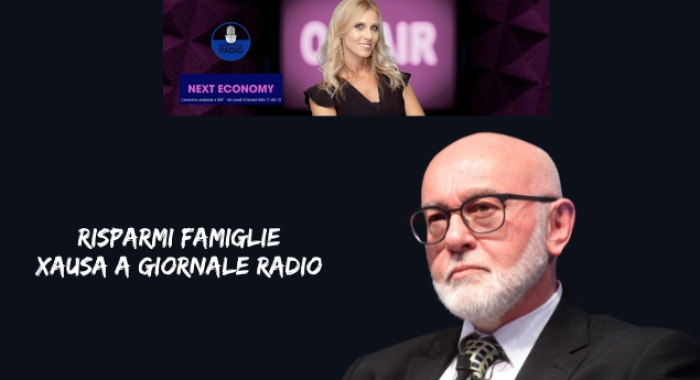 RISPARMI FAMIGLIE, XAUSA A GIORNALE RADIO