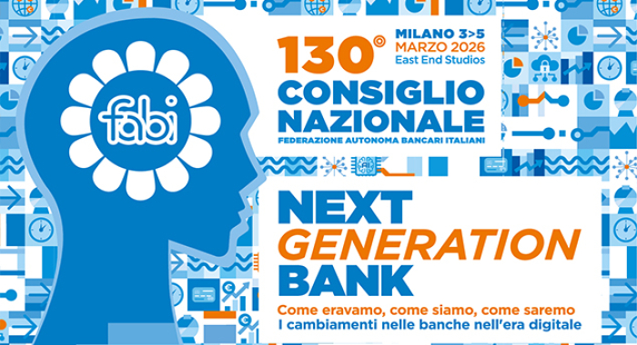 NEXT GENERATION BANK. A MILANO IL 130° CONSIGLIO NAZIONALE FABI