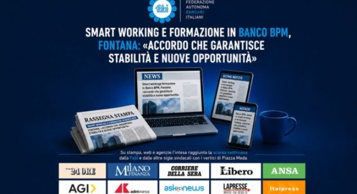 SMART WORKING E FORMAZIONE IN BANCO BPM, FONTANA: «ACCORDO CHE GARANTISCE STABILITÀ E NUOVE OPPORTUNITÀ»