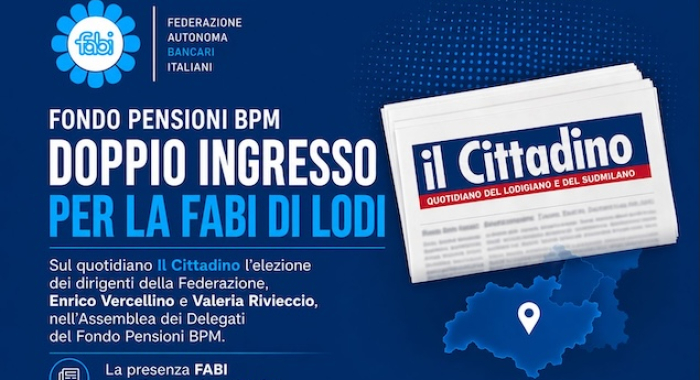 FONDO PENSIONI BPM, DOPPIO INGRESSO PER LA FABI DI LODI