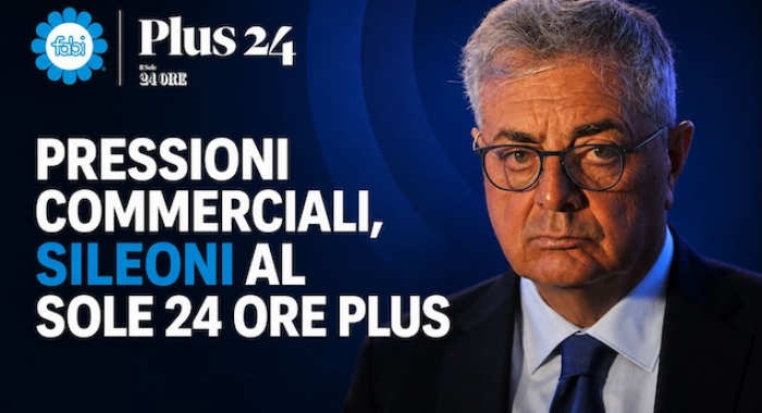 PRESSIONI COMMERCIALI, SILEONI AL SOLE 24 ORE PLUS