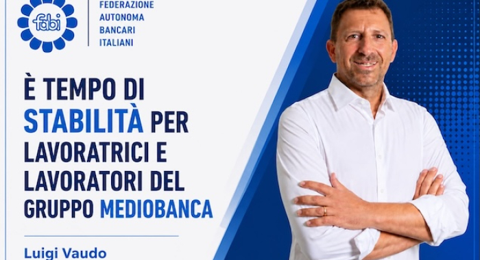 VAUDO: «È TEMPO DI STABILITÀ PER LAVORATRICI E LAVORATORI DEL GRUPPO MEDIOBANCA»