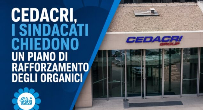 CEDACRI, I SINDACATI CHIEDONO UN PIANO DI RAFFORZAMENTO DEGLI ORGANICI