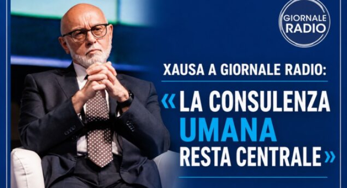 XAUSA A GIORNALE RADIO: «LA CONSULENZA UMANA RESTA CENTRALE»