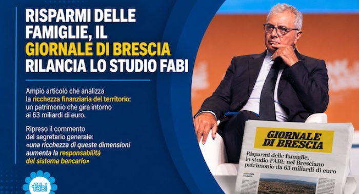 RISPARMI DELLE FAMIGLIE, IL GIORNALE DI BRESCIA RILANCIA LO STUDIO FABI