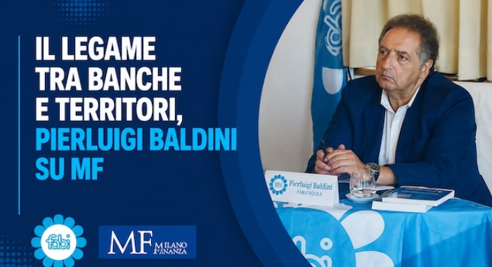 IL LEGAME TRA BANCHE E TERRITORI, PIERLUIGI BALDINI SU MF