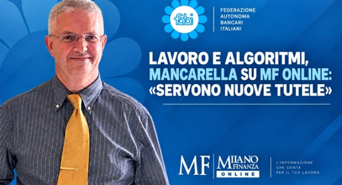LAVORO E ALGORITMI, MANCARELLA SU MF ONLINE «SERVONO NUOVE TUTELE»