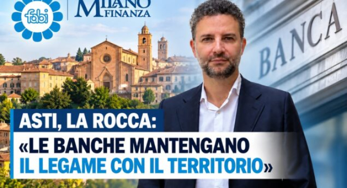 ASTI, LA ROCCA: «LE BANCHE MANTENGANO IL LEGAME CON IL TERRITORIO»