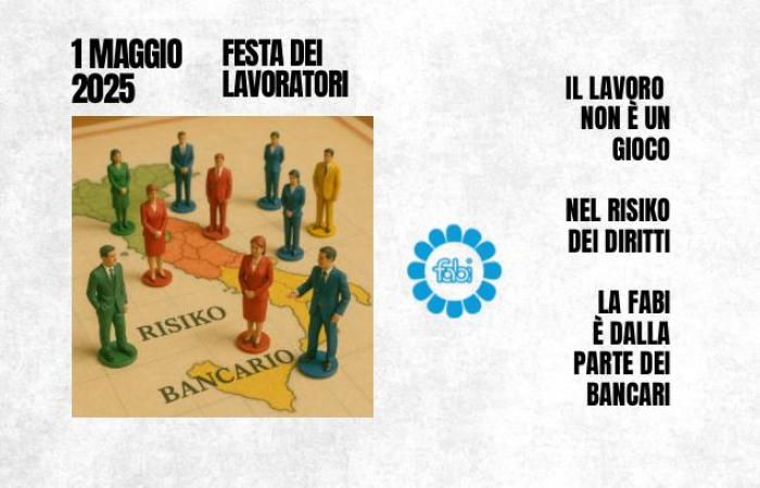 IL LAVORO È CONVIVENZA CIVILE, IL RISIKO BANCARIO NON È UN GIOCO
