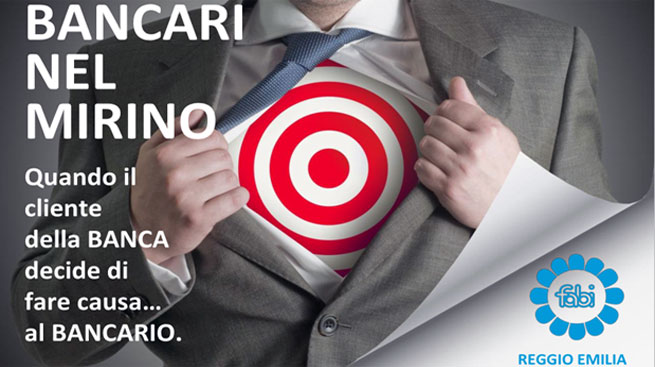 “BANCARI NEL MIRINO” UN’INIZIATIVA FABI REGGIOEMILIA