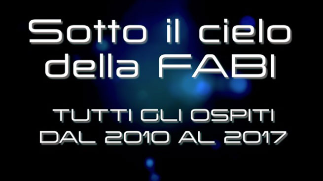 SOTTO IL CIELO DELLA FABI