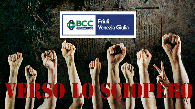 BCC FRIULI VENEZIA GIULIA VERSO LO SCIOPERO