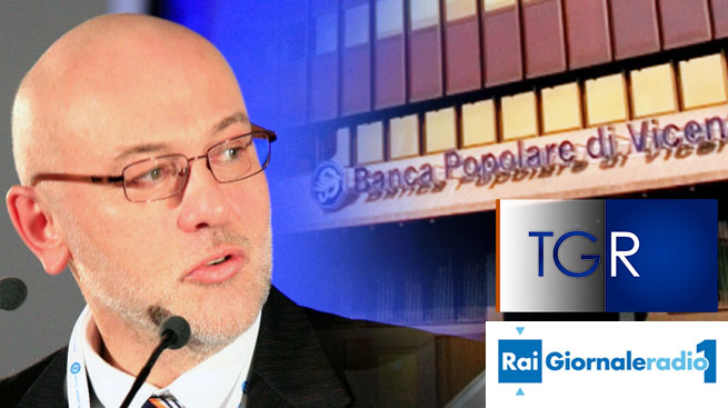 XAUSA A RADIO E TV SUI NUOVI ESUBERI NEL GRUPPO POPOLARE DI VICENZA