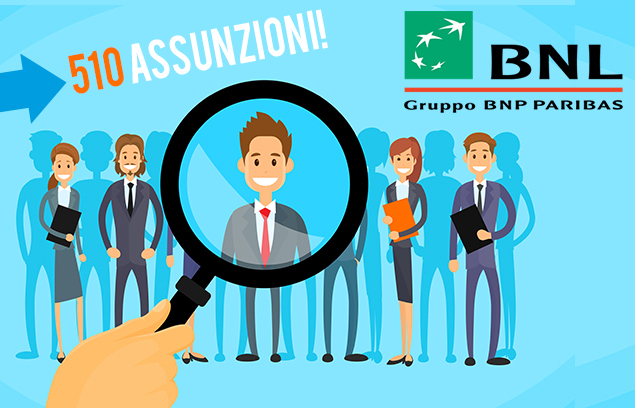 OLTRE 500 ASSUNZIONI IN BNL