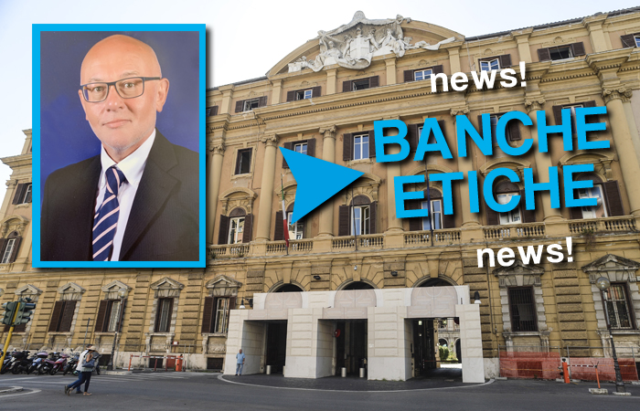 BANCHE ETICHE, IL TESORO ADOTTA LE LINEE GUIDA ASSONOVA