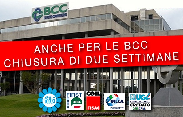 SINDACATI A FEDERCASSE: «ANCHE PER LE BCC CHIUSURA DI DUE SETTIMANE»