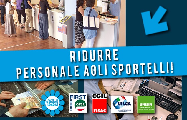 SINDACATI: RIDURRE PERSONALE AGLI SPORTELLI