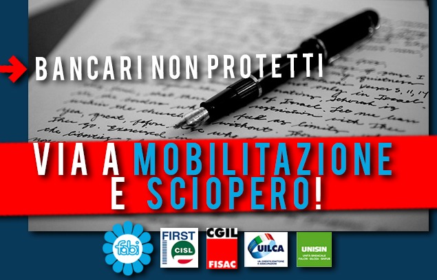 «BANCARI NON PROTETTI, VIA A MOBILITAZIONE E SCIOPERO»
